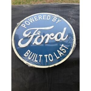 Powered By Ford, Built To Last -12" Embossed Round Metal Automotive Sign-sealed